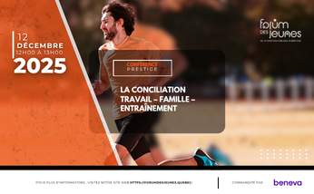  Midi-conférence : La conciliation travail-famille-entrainement